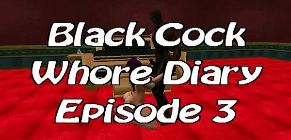  Black Cock Whore Diary 3